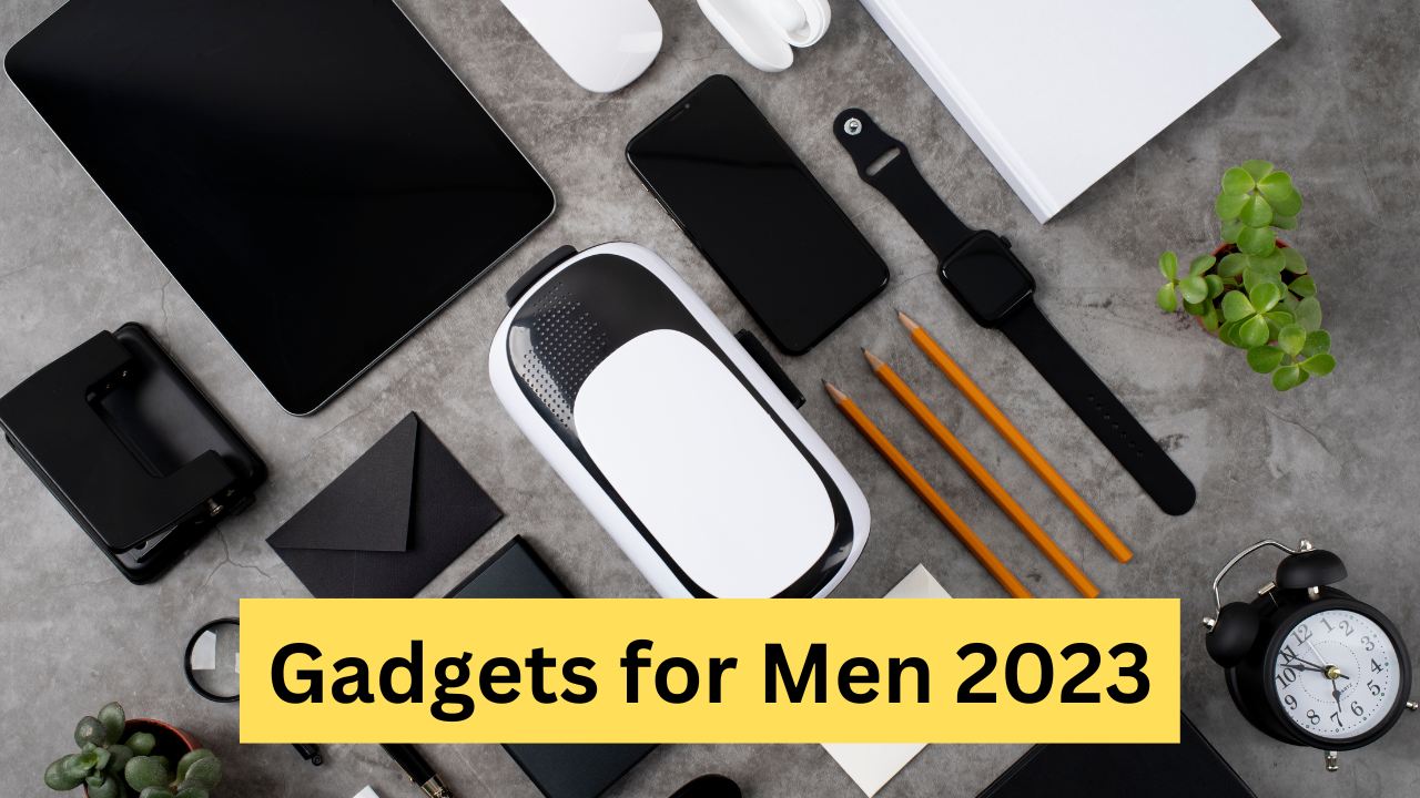 Gadgets for men 2023
